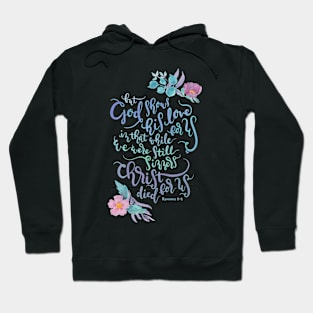 God Shows His Love For Us - Romans 5:8 Hoodie